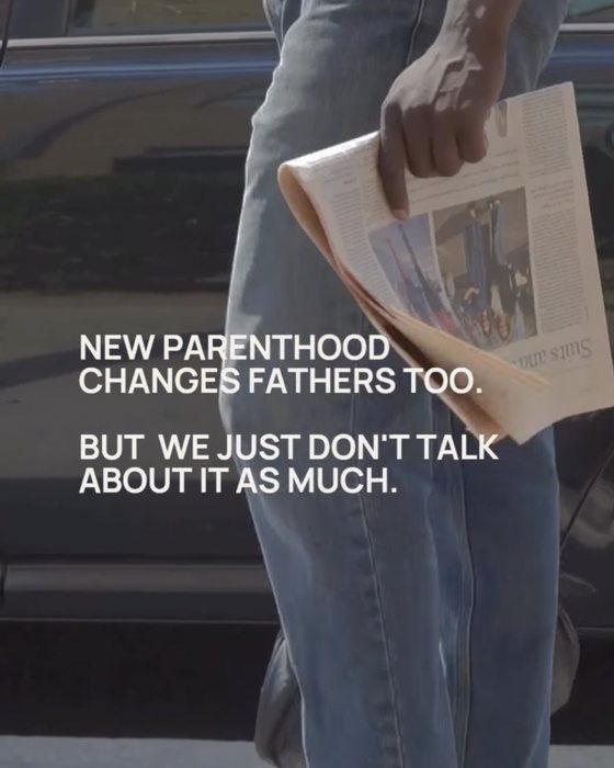 Instagram post: New parenthood changes fathers too. But we just don't talk about it as much.